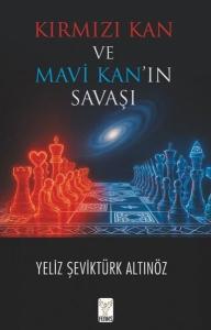 Kırmızı Kan ve Mavi Kan'ın Savaşı Kırmızı Kan ve Mavi Kan'ın Savaşı
