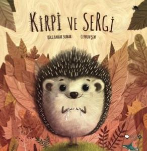 Kirpi ve Sergi