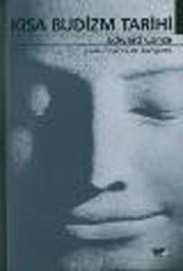 Kısa Budizm Tarihi Kısa Budizm Tarihi