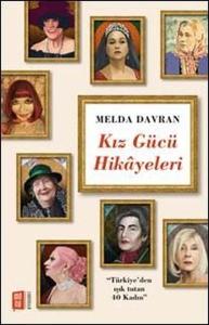 Kız Gücü Hikayeleri Kız Gücü Hikayeleri