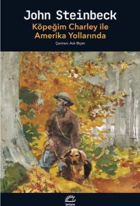 Köpeğim Charley İle Amerika Yollarında Köpeğim Charley İle Amerika Yollarında