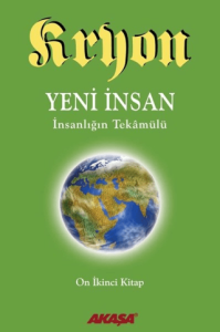 Kryon 12. Kitap: Yeni İnsan Kryon 12. Kitap: Yeni İnsan