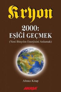 Kryon-Eşiği Geçmek-6 Kryon-Eşiği Geçmek-6