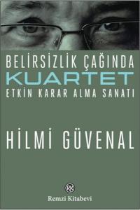 Kuartet-Belirsizlik Çağında Etkin Karar Alma Sanatı