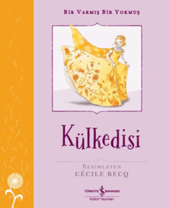 Külkedisi - Bir Varmış Bir Yokmuş Külkedisi - Bir Varmış Bir Yokmuş