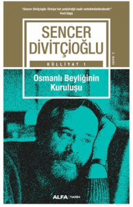 Külliyat 1 - Osmanlı Beyliğinin Kuruluşu