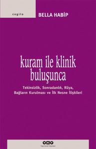 Kuram İle Klinik Buluşunca
