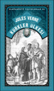 Kürkler Ülkesi Olağanüstü Yolculuklar 33
