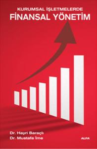 Kurumsal İşletmelerde Finansal Yönetim Kurumsal İşletmelerde Finansal Yönetim