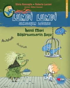 Lumpi Lumpi Arkadaşım Ejderha 2 - Hepsi Mavi Böğürtlenlerin Suçu