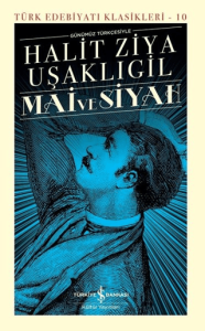 Mai ve Siyah Günümüz Türkçesiyle (Şömizli) (Ciltli)