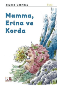Mamma, Erina ve Korda Mamma, Erina ve Korda