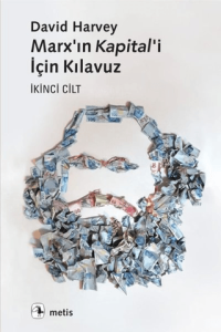 Marx'ın Kapital'i İçin Kılavuz İkinci Cilt Marx'ın Kapital'i İçin Kılavuz İkinci Cilt