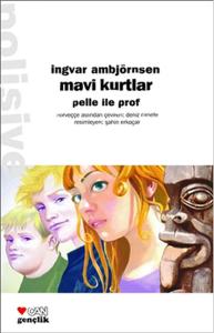 Mavi Kurtlar Pelle ile Prof Mavi Kurtlar Pelle ile Prof