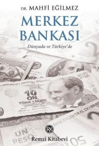 Merkez Bankası - Dünyada ve Türkiye'de Merkez Bankası - Dünyada ve Türkiye'de