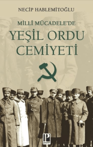 Milli Mücadelede Yeşil Ordu Cemiyeti Milli Mücadelede Yeşil Ordu Cemiyeti