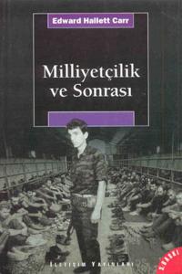 Milliyetçilik ve Sonrası Milliyetçilik ve Sonrası