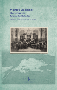 Montrö Boğazlar Konferansı (Ciltli)