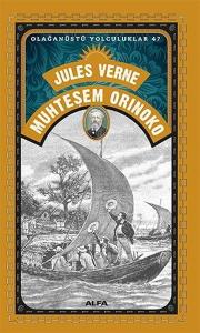 Muhteşem Orinoko - Olağanüstü Yolculuklar 47