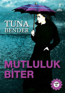 Mutluluk Biter Mutluluk Biter