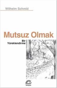 Mutsuz Olmak Mutsuz Olmak