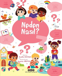 Neden Nasıl? - 3 Yaş Neden Nasıl? - 3 Yaş