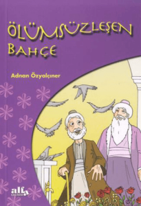 Ölümsüzleşen Bahçe Ölümsüzleşen Bahçe
