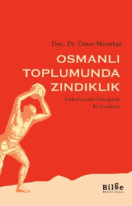 Osmanlı Toplumunda Zındıklık Osmanlı Toplumunda Zındıklık