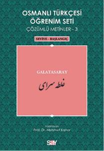Osmanlı Türkçesi Öğrenim Seti 3 (Seviye Başlangıç) Galatasaray Osmanlı Türkçesi Öğrenim Seti 3 (Seviye Başlangıç) Galatasaray