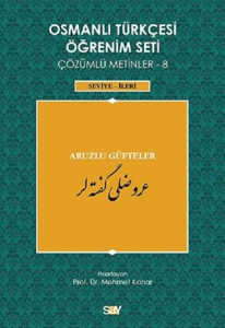 Osmanlı Türkçesi Öğrenim Seti Çözümlü Metinler 8