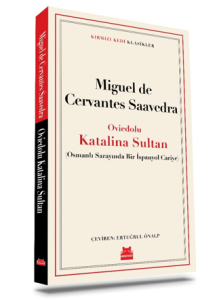 Oviedolu Katalina Sultan (Osmanlı Sarayında Bir İspanyol Cariye) Oviedolu Katalina Sultan (Osmanlı Sarayında Bir İspanyol Cariye)
