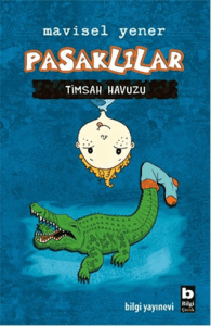 Pasaklılar - Timsah Havuzu (Ciltli)