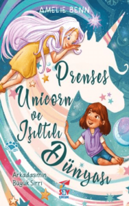 Prenses Unicorn ve Işıltılı Dünyası Prenses Unicorn ve Işıltılı Dünyası
