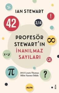 Profesör Stewart'ın İnanılmaz Sayıları Profesör Stewart'ın İnanılmaz Sayıları