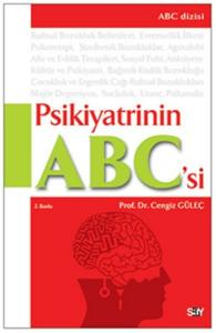 Psikiyatrinin A-B-C 'si Ruhsal Bozukluklar, Tanı ve Tedavisi