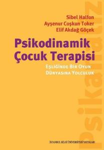 Psikodinamik Çocuk Terapisi Psikodinamik Çocuk Terapisi