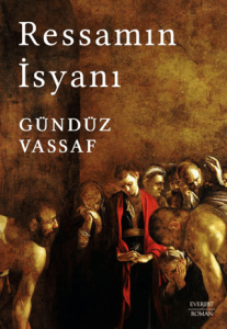 Ressamın İsyanı (Ciltli) Ressamın İsyanı (Ciltli)