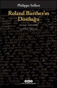 Roland Barthes'ın Dostluğu Roland Barthes'ın Dostluğu