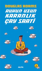 Ruhun Uzun Karanlık Çay Saati Ruhun Uzun Karanlık Çay Saati