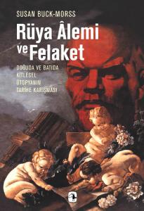 Rüya Alemi ve Felaket Rüya Alemi ve Felaket