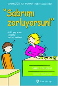 Sabrımı Zorluyorsun! Sabrımı Zorluyorsun!