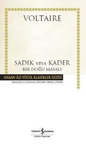 Sadık veya Kader-Bir Doğu Masalı Sadık veya Kader-Bir Doğu Masalı