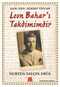 Şair, Edip, Dürüst Tüccar Leon Bahar'ı Takdimimdir