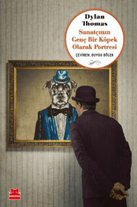 Sanatçının Genç Bir Köpek Olarak Portresi Sanatçının Genç Bir Köpek Olarak Portresi