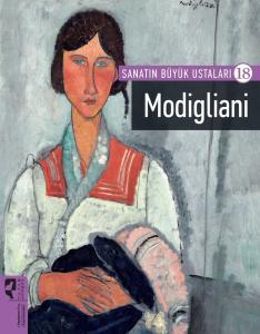 Sanatın Büyük Ustaları 18 - Modigliani Sanatın Büyük Ustaları 18 - Modigliani