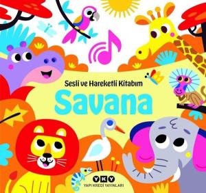 Savana - Sesli ve Hareketli Kitabım (Ciltli) Savana - Sesli ve Hareketli Kitabım (Ciltli)