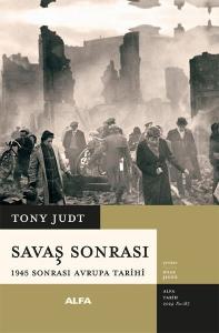 Savaş Sonrası - 1945 Sonrası Avrupa Tarihi (Ciltli)