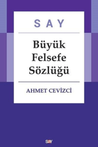 Say Büyük Felsefe Sözlüğü (2 Cilt Takım) (Ciltli) Say Büyük Felsefe Sözlüğü (2 Cilt Takım) (Ciltli)