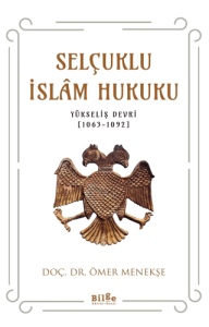 Selçuklu İslam Hukuku Selçuklu İslam Hukuku