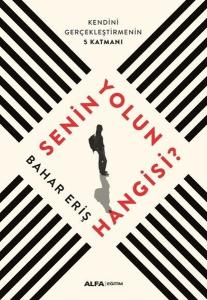 Senin Yolun Hangisi? Senin Yolun Hangisi?